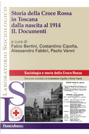 Storia della Croce Rossa in Toscana dalla nascita al 1914. Vol. 2: Documenti