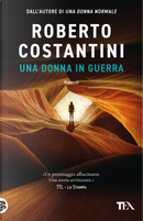 Una donna in guerra by Roberto Costantini