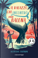 Il ragazzo che incontrò una balena by Nizrana Farook