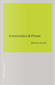 Ermeneutica di Proust by Maurizio Ferraris