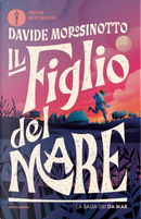 Il figlio del mare. La saga dei Da Mar by Davide Morosinotto
