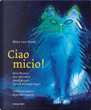 Ciao Micio! by Bette Westera, Hans Hagen, Koos Meinderts, Monique Hagen, Sjoerd Kuyper