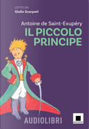 Il Piccolo Principe letto da Giulio Scarpati. Ediz. ad alta leggibilità by Antoine de Saint-Exupéry