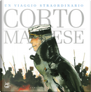 Corto Maltese. Un viaggio straordinario. Catalogo della mostra (Napoli, 25 aprile-9 settembre 2019) by Hugo Pratt