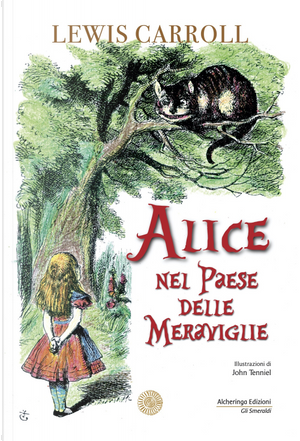 Alice nel paese delle meraviglie by Lewis Carroll