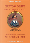 Diritto & delitti nel Cinquecento. Dialoghi veritieri sul '500 Napoletano nella Venosa di Roberto Maranta. Vol. 2 by Virgilio Iandiorio