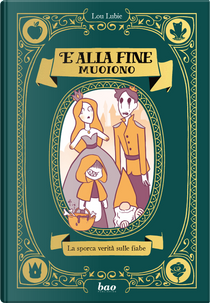 E alla fine muoiono. by Lou Lubie