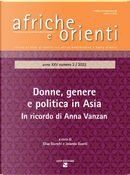 Afriche E Orienti. Vol. 2: Donne, Genere E Politica in Asia. in Ricordo Di Anna Vanzan