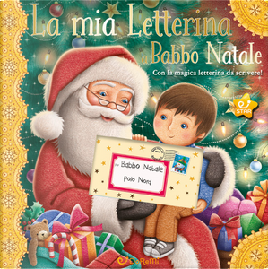 La mia letterina a Babbo Natale. Le letterine by Caroline Richards