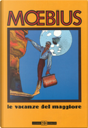 Le vacanze del maggiore by Jean "Moebius" Giraud