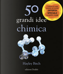 50 grandi idee. Chimica by Hayley Birch