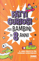 Fatti curiosi per bambini di 8 anni