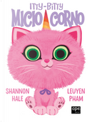 Micio Corno. Itty-Bitty by LeUyen Pham, Shannon Hale
