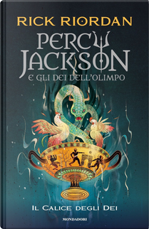 Il calice degli dei by Rick Riordan