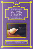Sei donne e un libro. Le inchieste del commissario De Vincenzi by Augusto de Angelis