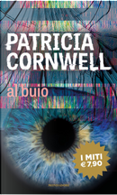 Al buio by Patricia D Cornwell