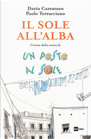 Il sole all'alba. L'inizio della storia Un posto al sole by Dario Carraturo, Paolo Terracciano
