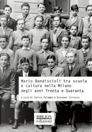 Mario Bendiscioli tra scuola e cultura nella Milano degli anni Trenta e Quaranta