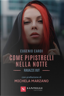 Come pipistrelli nella notte. Ragazze out by Eugenio Cardi