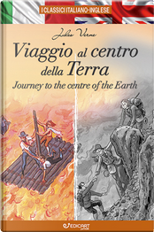 Viaggio Al Centro Della Terra-Journey to the Centre of the Earth by Jules Verne