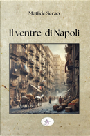 Il ventre di Napoli by Matilde Serao