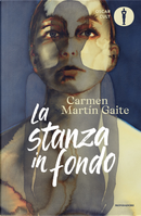 La stanza in fondo by Carmen Martin Gaite