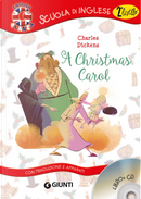 A Christmas Carol. Con Traduzione E Apparati by Charles Dickens