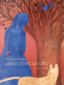 L'anello incantato by Maria Teresa Andruetto