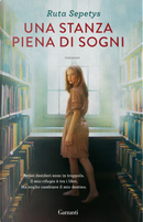 Una stanza piena di sogni by Ruta Sepetys
