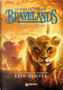 Orgoglio ferito. Bravelands. Le terre del coraggio by Erin Hunter