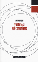 Venti tesi sul comunismo by Antonio Negri