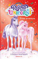 Prime avventure. Il regno degli unicorni. Vol. 8 by Linda Chapman