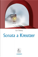 Sonata a Kreutzer by Lev Tolstoj