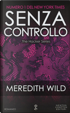 Senza controllo. The hacker series by Meredith Wild