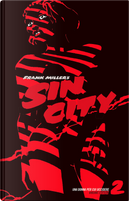 Una donna per cui uccidere. Sin city. Ediz. variant. Vol. 2 by Frank Miller
