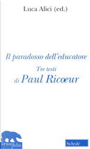 Il paradosso dell'educatore by Paul Ricoeur