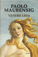 Venere lesa by Paolo Maurensig