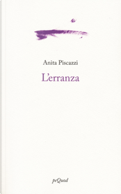 L'erranza by Anita Piscazzi