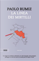 La linea dei mirtilli by Paolo Rumiz