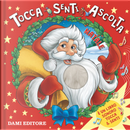 Natale. Tocca senti ascolta by Casalis Anna