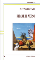 Rifare il verso by Natino Lucente