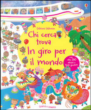 In giro per il mondo. Chi cerca trova. Con adesivi by Lucy Bowman, Sigrid Martínez