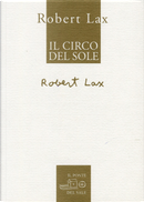 Il Circo del Sole. Ediz. inglese e italiana by Robert Lax