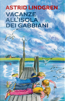 Vacanze all'isola dei gabbiani by Astrid Lindgren