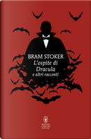 L'ospite di Dracula e altri racconti by Bram Stoker