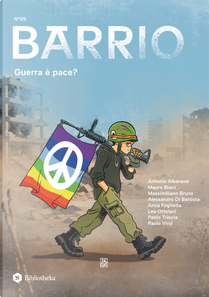 Barrio. Vol. 5: Guerra è pace?