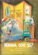 Mamma, dove sei? by Carol Roth