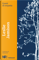 Esami di empatia by Leslie Jamison