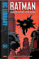 Cavaliere oscuro, città oscura. Batman by Peter Milligan