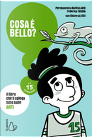 Cosa è bello? Le 15 domande by Chiara Alessi, Federico Taddia, Pierdomenico Baccalario
